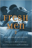 Fresh Men 2: New Voices in Gay Fiction Fresh Men 2: New Voices in Gay Fiction